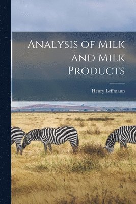 bokomslag Analysis of Milk and Milk Products