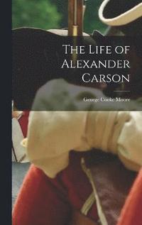 bokomslag Life of Alexander Carson