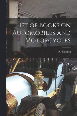 bokomslag List of Books on Automobiles and Motorcycles