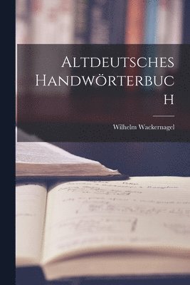 bokomslag Altdeutsches Handwörterbuch