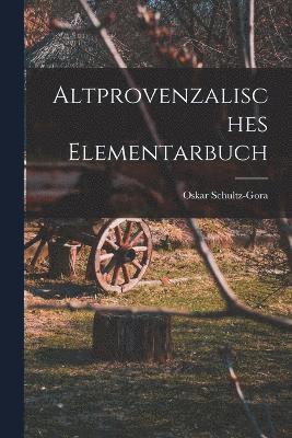 Altprovenzalisches Elementarbuch 1