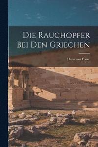 bokomslag Rauchopfer bei den Griechen