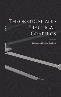 Theoretical and Practical Graphics