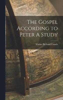 The Gospel According to Peter A Study 1