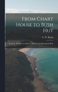 bokomslag From Chart House to Bush Hut