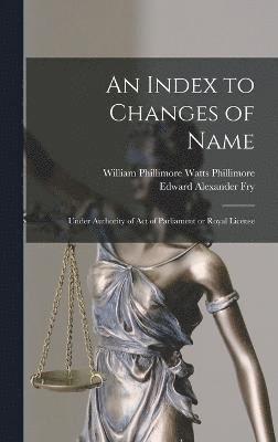 An Index to Changes of Name 1