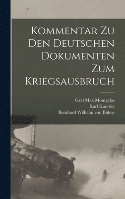 bokomslag Kommentar zu den Deutschen Dokumenten zum Kriegsausbruch