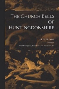 bokomslag The Church Bells of Huntingdonshire