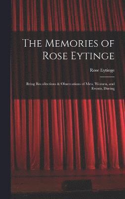 bokomslag The Memories of Rose Eytinge