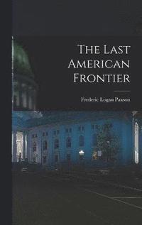 bokomslag Last American Frontier