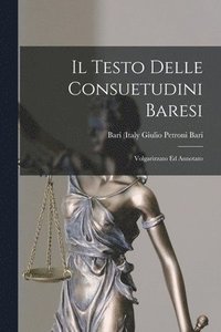 bokomslag Il Testo Delle Consuetudini Baresi