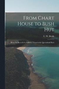 bokomslag From Chart House to Bush Hut
