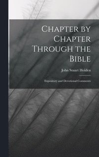 bokomslag Chapter by Chapter Through the Bible