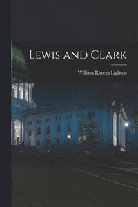 bokomslag Lewis and Clark