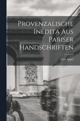 bokomslag Provenzalische Inedita aus Pariser Handschriften