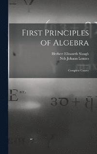 bokomslag First Principles of Algebra