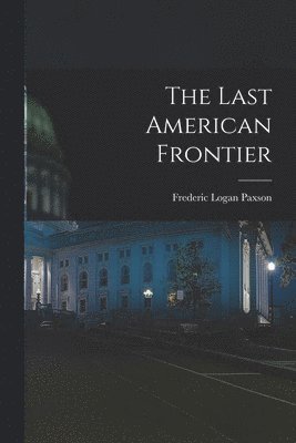 Last American Frontier 1