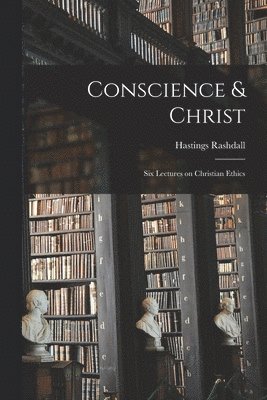 bokomslag Conscience & Christ