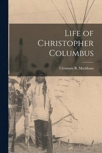 bokomslag Life of Christopher Columbus