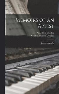 bokomslag Memoirs of an Artist; an Autobiography