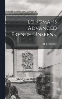 bokomslag Longmans Advanced French Unseens,