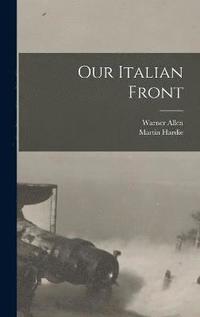 bokomslag Our Italian Front