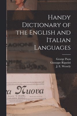 bokomslag Handy Dictionary of the English and Italian Languages