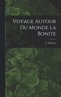 bokomslag Voyage Autour du Monde La Bonite