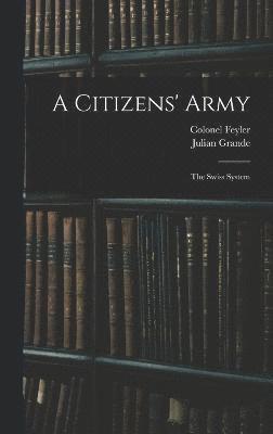Julian Grande, Colonel Feyler - Citizens' Army, Inbunden