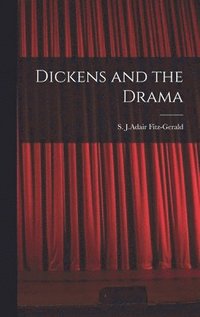 bokomslag Dickens and the Drama