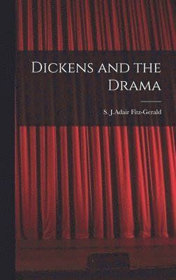 Dickens and the Drama 1