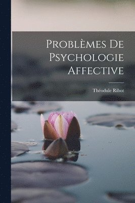 bokomslag Problèmes de Psychologie Affective