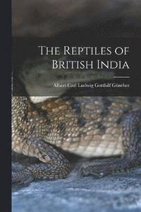 bokomslag The Reptiles of British India