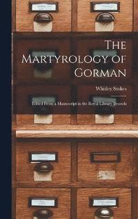 bokomslag The Martyrology of Gorman
