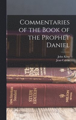 Commentaries of the Book of the Prophet Daniel 1