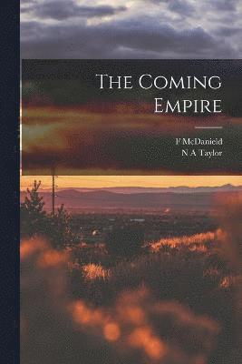 The Coming Empire 1