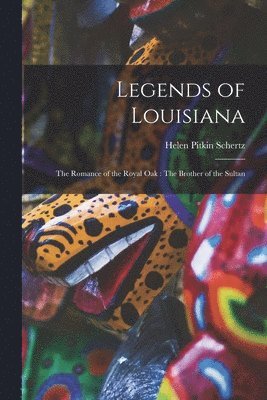 bokomslag Legends of Louisiana