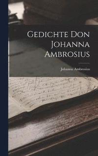 bokomslag Gedichte Don Johanna Ambrosius
