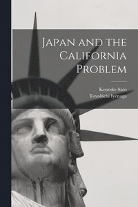 bokomslag Japan and the California Problem