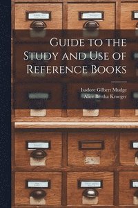 bokomslag Guide to the Study and Use of Reference Books