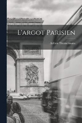 L'argot Parisien 1