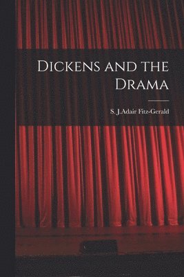 bokomslag Dickens and the Drama