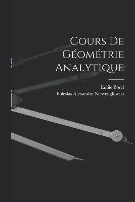 bokomslag Cours de Gomtrie Analytique