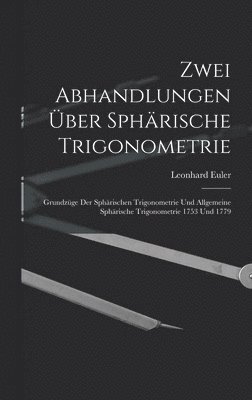 Zwei Abhandlungen ber Sphrische Trigonometrie 1