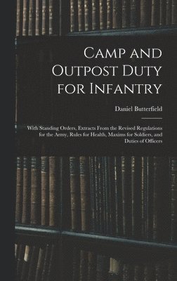 Camp and Outpost Duty for Infantry 1