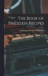 bokomslag The Book of Priceless Recipes