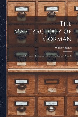 Whitley Stokes - Martyrology of Gorman, Häftad