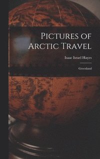 bokomslag Pictures of Arctic Travel