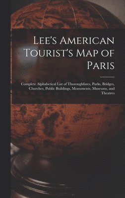 Lee's American Tourist's Map of Paris 1
