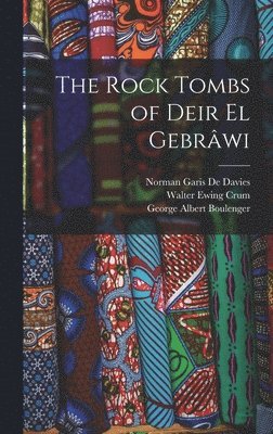 The Rock Tombs of Deir El Gebrwi 1